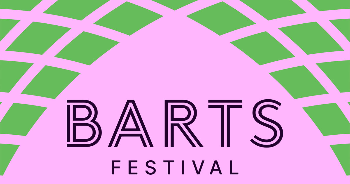 BARTS festival